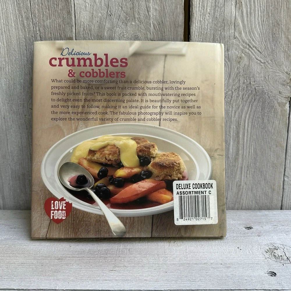2007 DELICIOUS CRUMBLES‎ AND COBBLERS RECIPES COOKBOOK